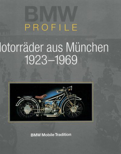 BMWProfileMotorraderMuenchen1923-1969
