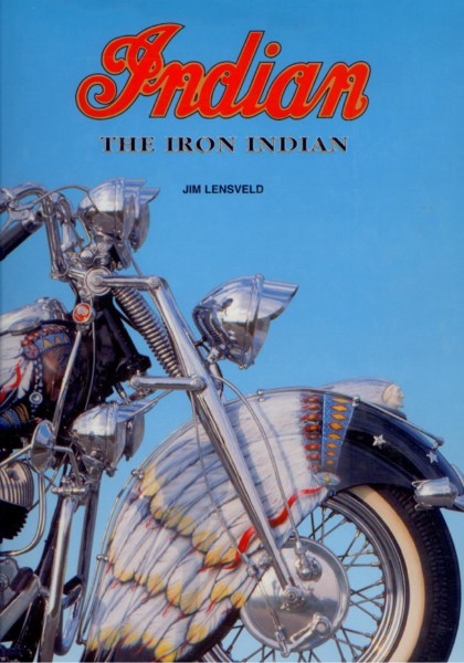 INDIAN - THE IRON INDIAN - Vintage Motor Cyclebooks